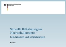 Expertise der Antidiskriminierungsstelle des Bundes zu sexueller Belästigung im Hochschulkontext